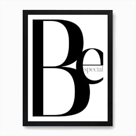 Be Special Art Print