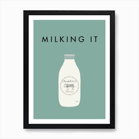 Milking It Art Print