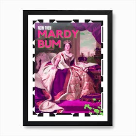 Now Then Mardy Bum Art Print