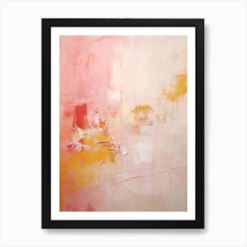 Pink And Yellow, Abstract Raw Painting 3 Art Print