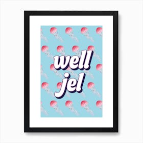 Well Jel Jellyfish Pattern Affiche