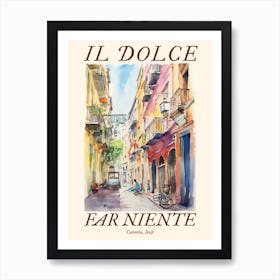 Il Dolce Far Niente Catania, Italy Watercolour Streets 1 Poster Art Print