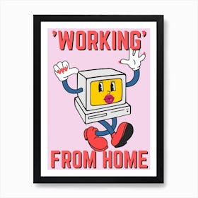 Sassy Working From Home Print 1 Art Print