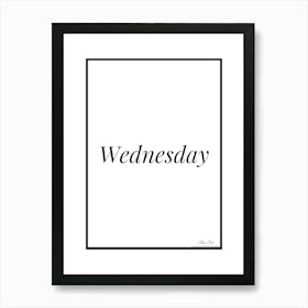 Wednesday.Fine artwork and printing. Art Print