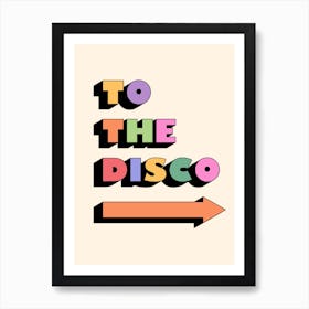 To The Disco II Art Print