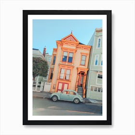 San Francisco Victorian House With A 1967 Volkswagen Beetle Bug Parked Outside Art Print
