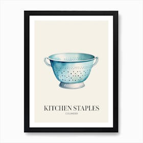 Kitchen Staples Colander 1 Art Print