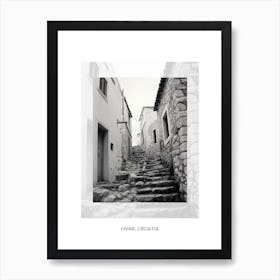 Poster Of Hvar, Croatia, Black And White Old Photo 1 Art Print