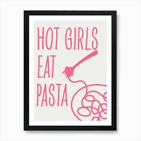 Hot Girls Eat Pasta Pink Kitchen Art Print