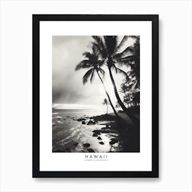 Poster Of Hawaii, Black And White Analogue Photograph 2 Art Print