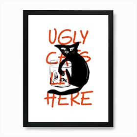 Ugly Cat Leaves Here Print, Funny Cat Lady Wall Art, Cute Kitty Poster, Cat Life Decor Art Print