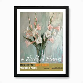 A World Of Flowers, Van Gogh Exhibition Gladiolus 4 Art Print