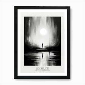 Solitiude Abstract Black And White 2 Poster Art Print