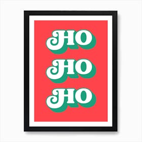 Ho Ho Ho Art Print