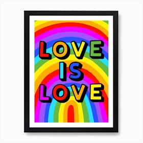 Love Is Love Pride Art Print