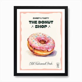 Old Fashioned Pink Donut The Donut Shop 1 Art Print