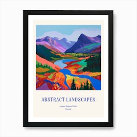 Colourful Abstract Jasper National Park Canada 5 Poster Blue Art Print