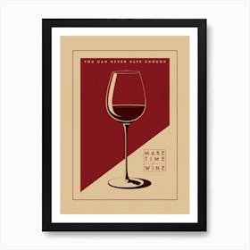 Make Time For Wine Art Print