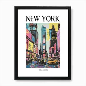 Times Square New York Colourful Silkscreen Illustration 3 Poster Art Print