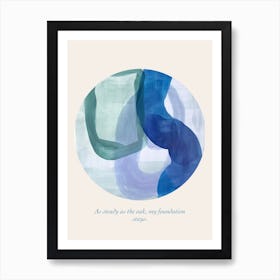 Affirmations As Steady As The Oak, My Foundation Stays Art Print