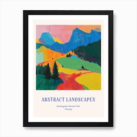 Colourful Abstract Berchtesgaden National Park Germany 5 Poster Blue Art Print