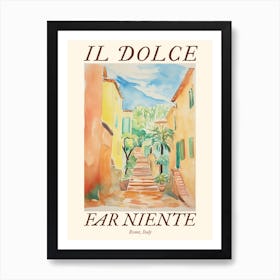 Il Dolce Far Niente Rome, Italy Watercolour Streets 4 Poster Art Print