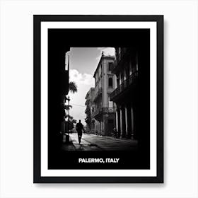 Poster Of Palermo, Italy, Mediterranean Black And White Photography Analogue 1 Art Print