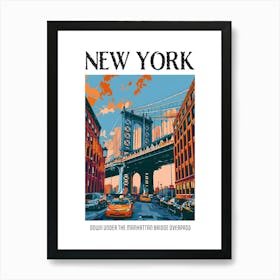Dumbo Down Under The Manhattan Bridge Overpass Colourful Silkscreen Illustration 3 Poster Art Print