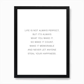 Life Is Not Always Perfect Art Print