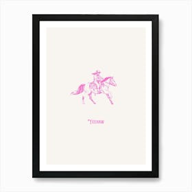 Yeehaw Cowboy Pink Poster