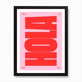 Hola Pink Red Art Print