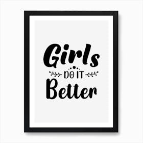 Girls Do It Better Art Print