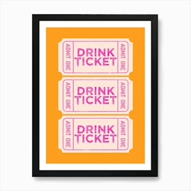 Drink Ticket Art Print