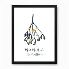 Meet Me Under The Mistletoe Art Print