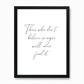 Believe In Magic inspiring quote Art Print