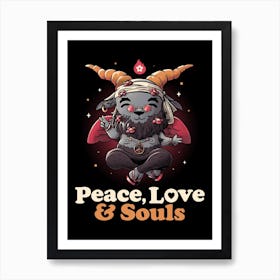 Peace Love And Souls Art Print