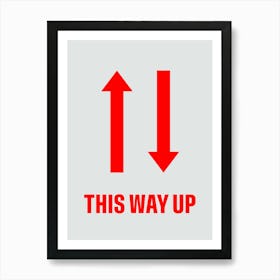 This Way Up Art Print