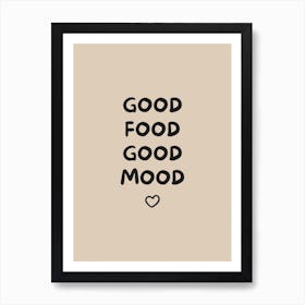 Beige Good Food Good Mood Art Print