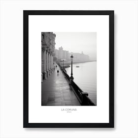 Poster Of La Coruna, Spain, Black And White Analogue Photography 1 Art Print