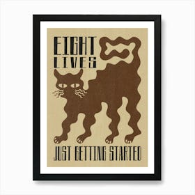 Eight Lives, Just Getting Started Poster - Quirky Cat Art Print for Feline Fans - Retro-Gothic Wall Decor - Minimalist Modern Cat Lover Gift Poster