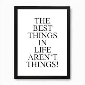 Best Things Art Print