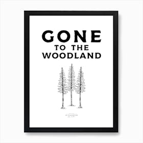 Gone To The Woodland Fineline Illustration Poster Art Print