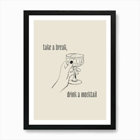 Take A Break, Drink A Mocktail, Line Art Art Print