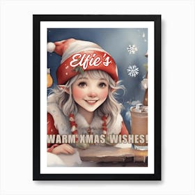 Elfie Warm Xmas Wishes Art Print