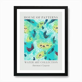 House Of Patterns Abstract Liquid Water 9 Art Print