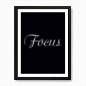 Focus Art Print