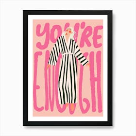 You'Re Enough. Woman Sleeping in a Striped dress. Gouache Illustration with Quote Art Print