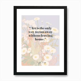 Artist Quote Twyla Tharp Art Print