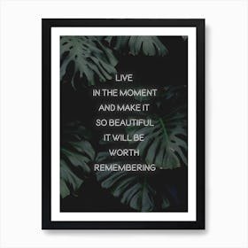Live In The Moment Art Print