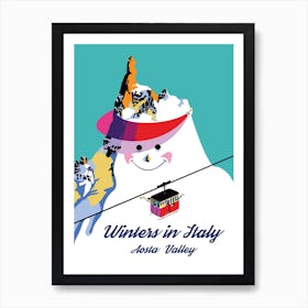 Winters In Italy Aosta Valley, Big Snowman Art Print